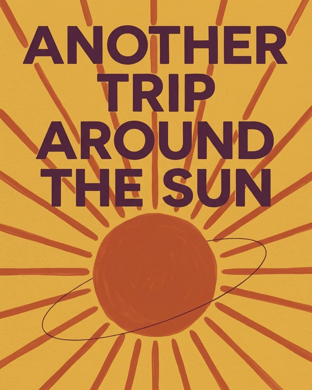Another trip around the sun