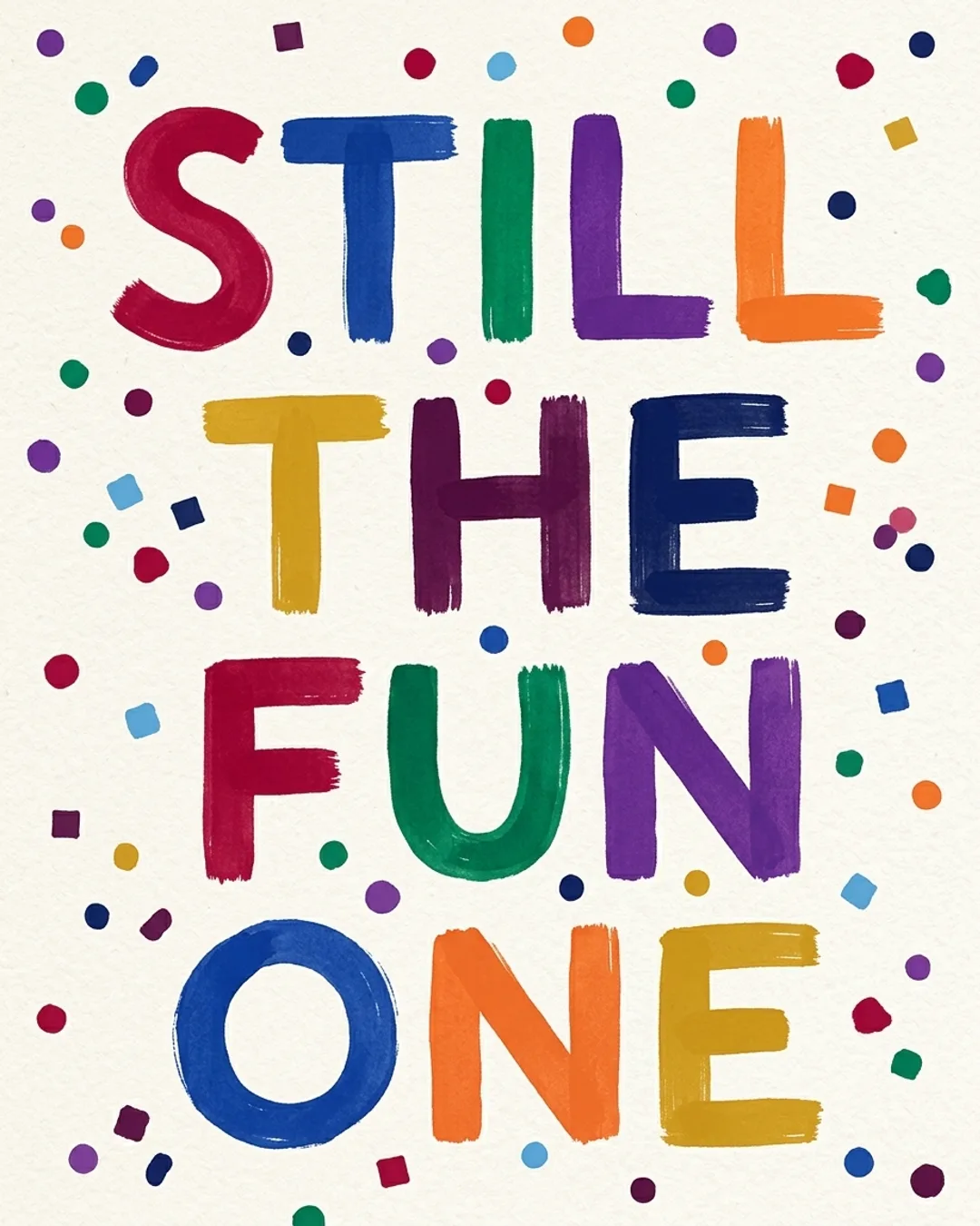 Still the fun one