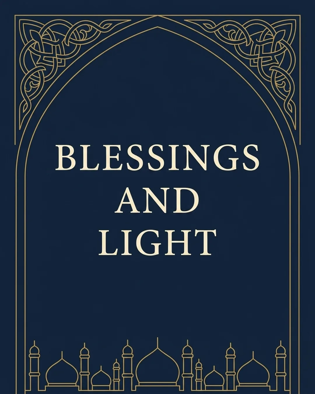 Blessings and light