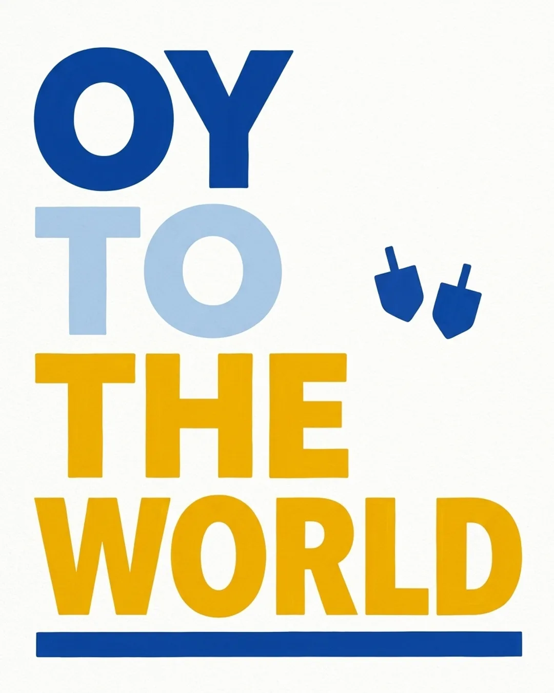 Oy to the world
