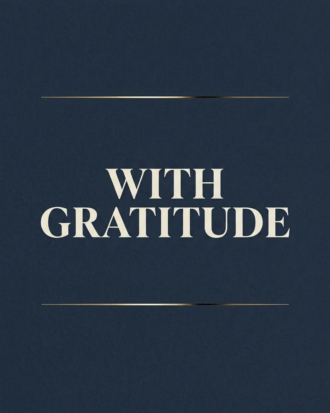 With gratitude