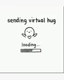 A drawn "sending virtual hug" note above a loading bar