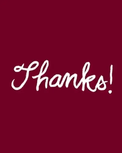 "Thanks!" in white handwriting on a deep maroon ground